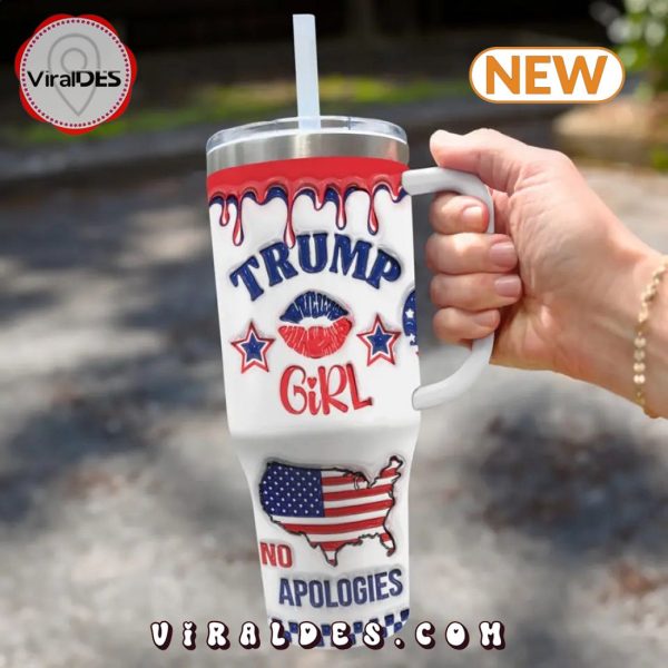 Trump Girl No Apologies Stanley Tumbler