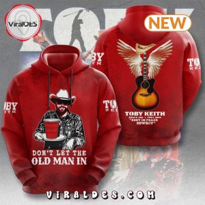 Toby Keith Don’t Let The Old Man In Hoodie