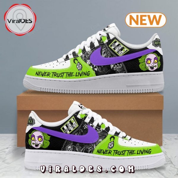 Beetlejuice Never Trust The Living Air Force 1 Sneakers