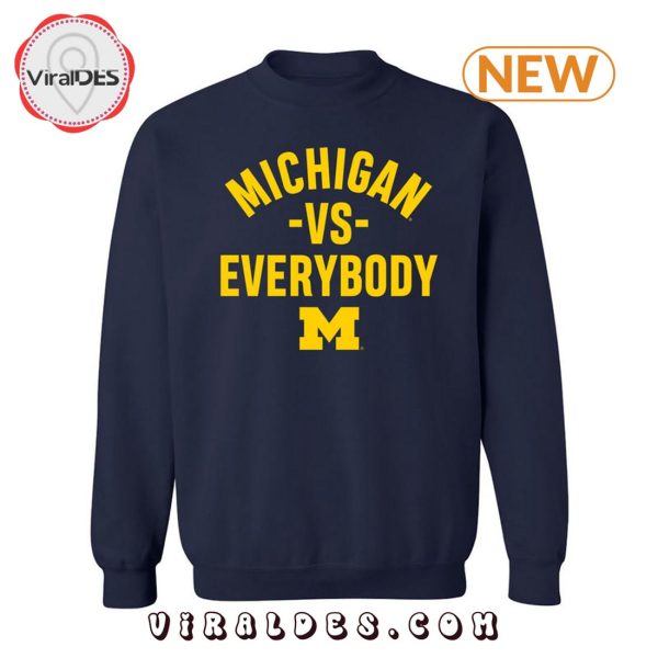 Michigan Vs Everybody Crewneck Sweatshirt