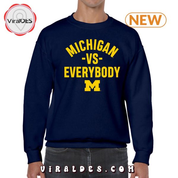 Michigan Vs Everybody Crewneck Sweatshirt