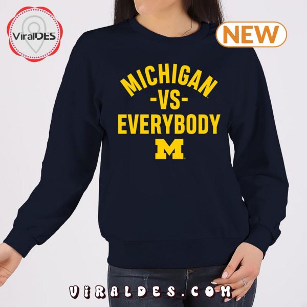 Michigan Vs Everybody Crewneck Sweatshirt