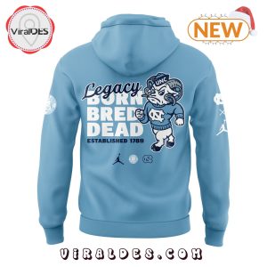 UNC Basketball Leagcy Born Bred Dead Hoodie