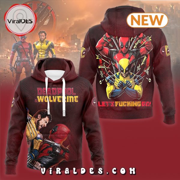 Deadpool & Wolverine Let’s F#cking Go Hoodie