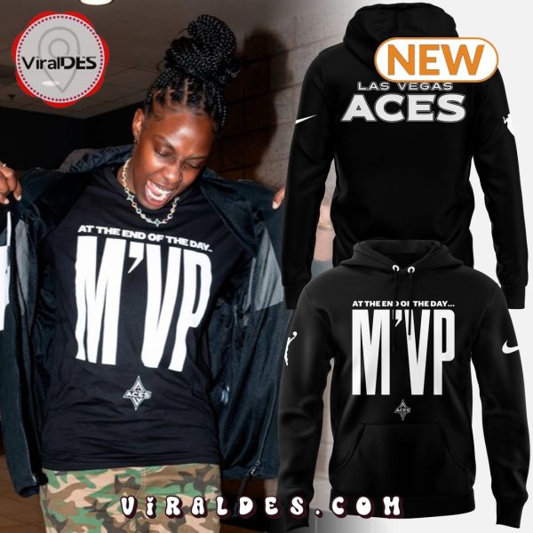 Las Vegas Aces At The End Of The Day MVP Hoodie