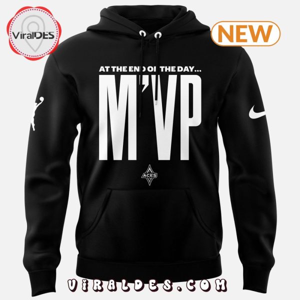 Las Vegas Aces At The End Of The Day MVP Hoodie