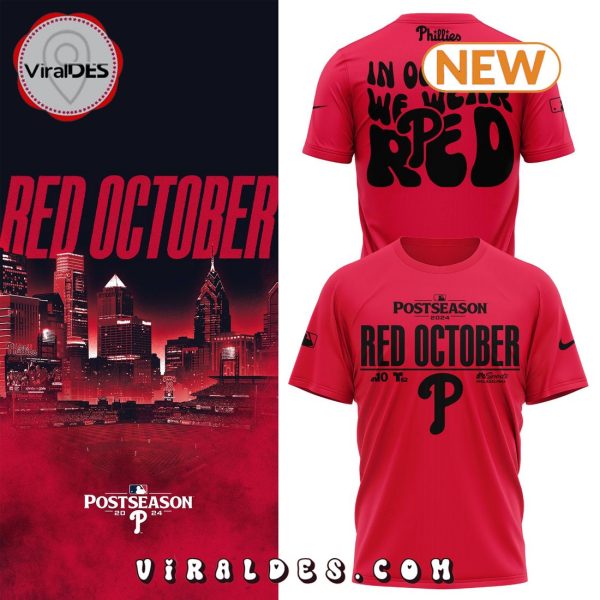 Rally For Red October Philadelphia Phillies Shirt