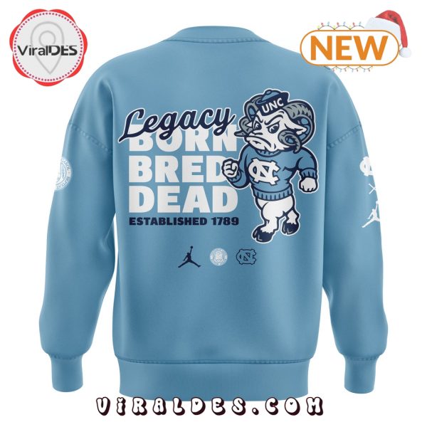 UNC Basketball Leagcy Born Bred Dead Hoodie