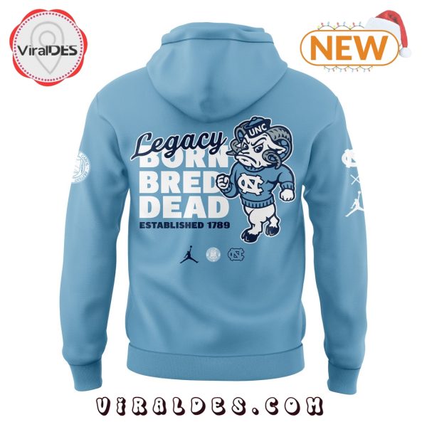 UNC Basketball Leagcy Born Bred Dead Hoodie, Jogger, Cap