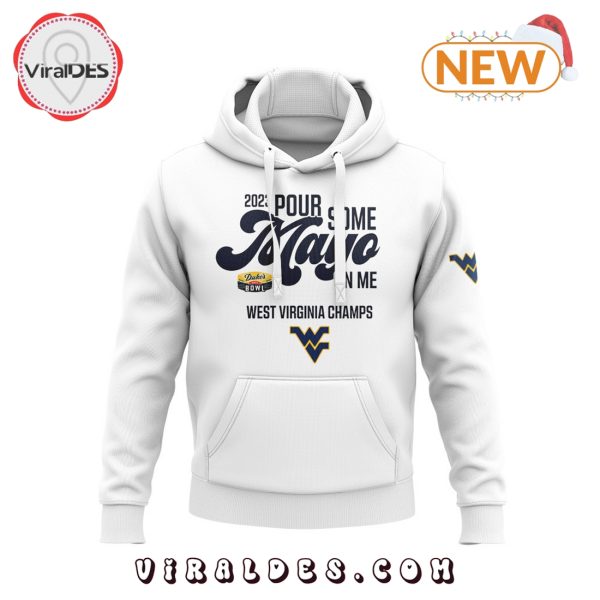 West Virginia Pour Some Mayo White Hoodie, Jogger, Cap