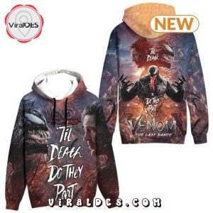 Venom The Last Dance Til Death Do They Part Hoodie