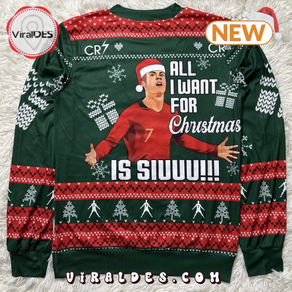 Cristiano Ronaldo All I Want For Christmas Is Siuuu Sweater