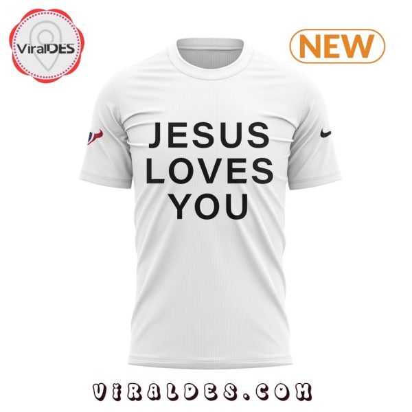 Houston Texans Jesus Love You Hoodie