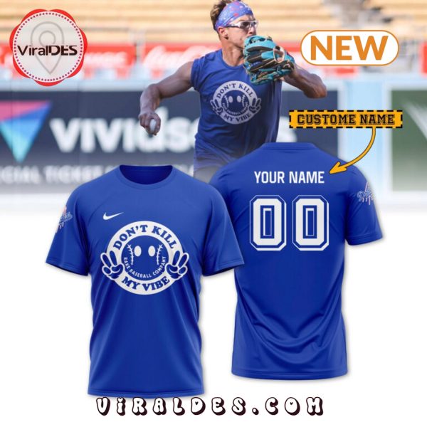 Los Angeles Dodgers Don’t Kill My Vibe Shirt