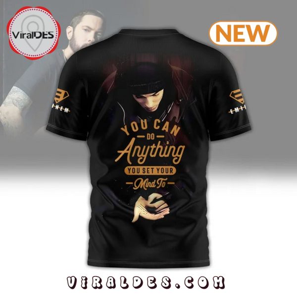 Serianna Eminem You Can Do Anything Shirt