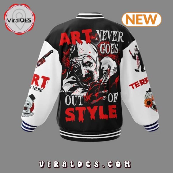 Terrifier Art Never Goes Out Of Style Baseball Jacket