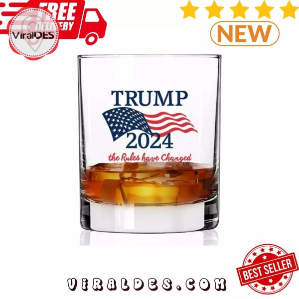 Trump 2024 The Rules Have Changed Whiskey Glass