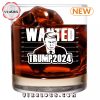 Trump You Missed Bitches Whiskey Glass