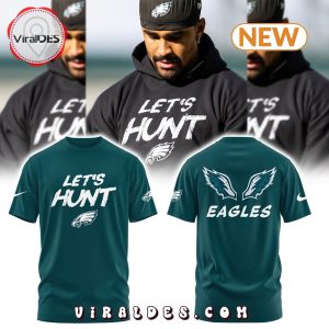 Philadelphia Eagles Let’s Hunt New Hoodie