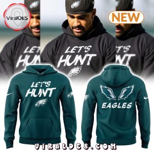 Philadelphia Eagles Let’s Hunt New Hoodie