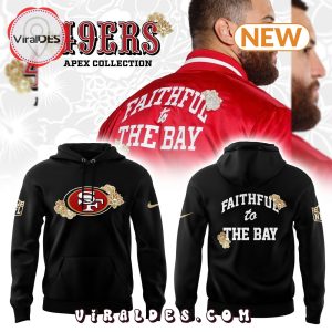 San Francisco 49ers Apex Faithful To The Bay Hoodie