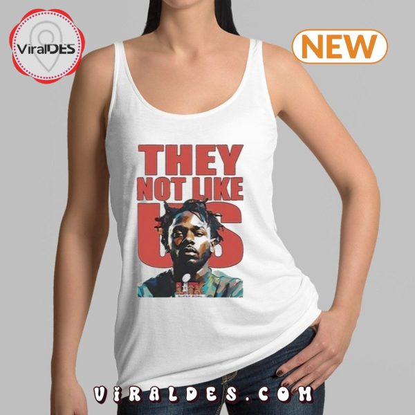 Kendrick Lamar Super Bowl 2025 They Not Like Us T-Shirt