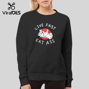 Live Fast I Eat Ass Hoodie