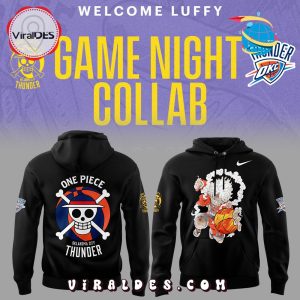 Oklahoma City Thunder Welcome Luffy Game Night Collab Hoodie