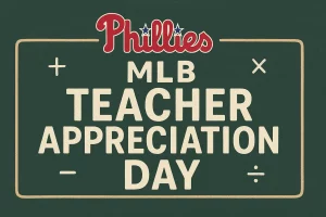 Philadelphia Phillies Bring Passion to MLB Teacher Appreciation Day with Limited Jersey Release