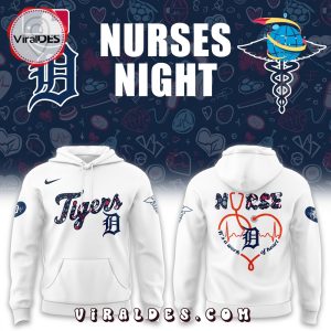 Detroit Tigers MLB Nurses Night White Hoodie, Long Pants