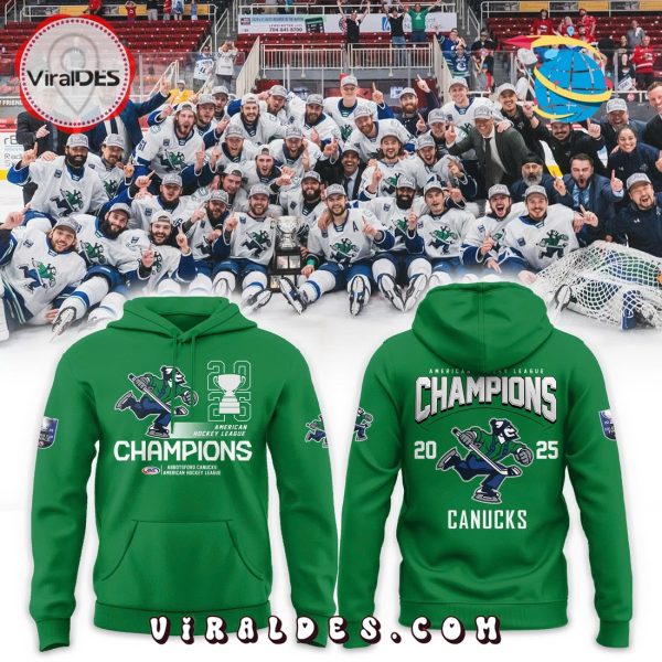 Abbotsford Canucks American Hockey Champions Hoodie