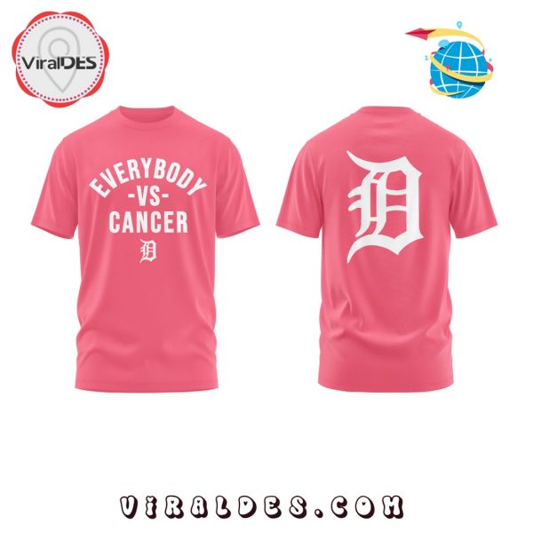 Detroit Tigers Everybody vs Cancers Pink Hoodie