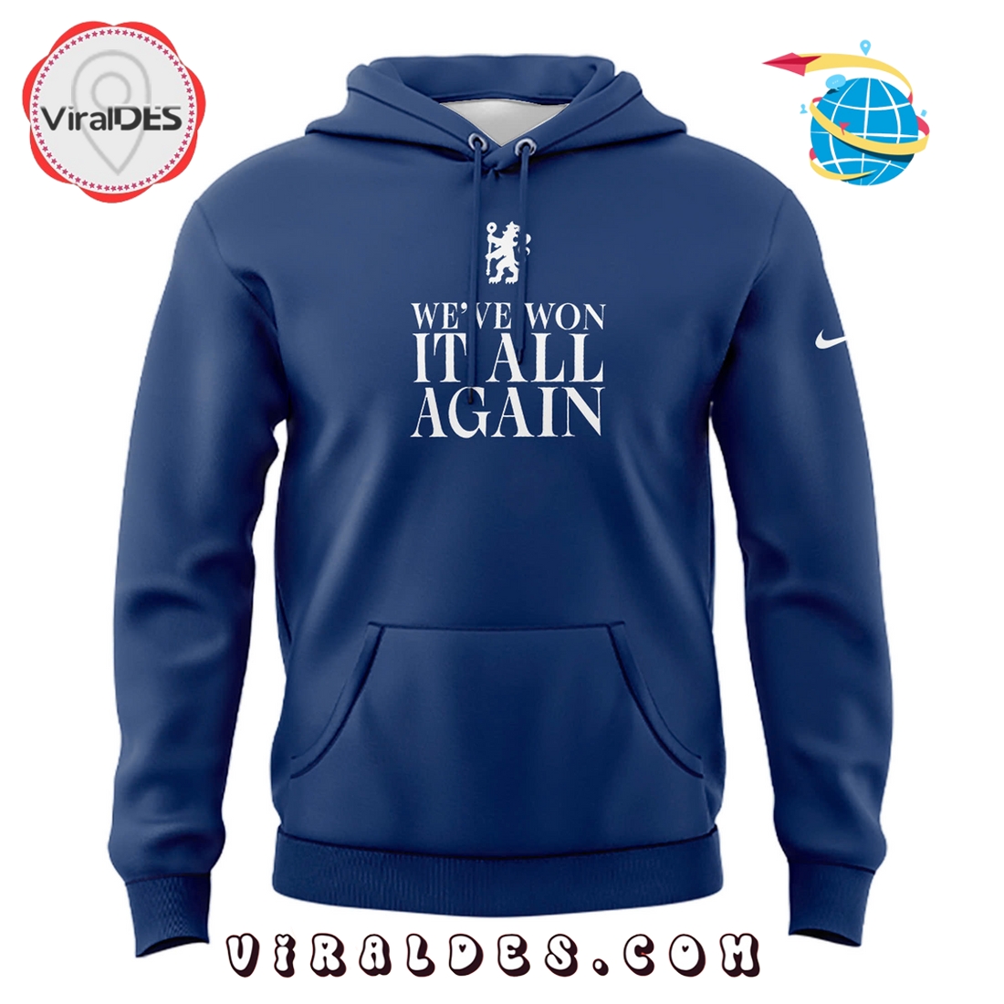 Chelsea Champions We’ve Won It All Hoodie Chelsea Champions We’ve Won It All Hoodie