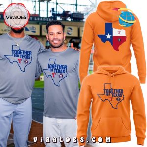 Houston Astros Together For Texas Orange Hoodie 2025