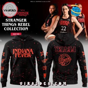 Indiana Fever Stranger Things Rebel Swingman Hoodie, Cap Indiana Fever Stranger Things Rebel Swingman Hoodie, Cap
