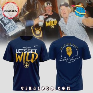 Milwaukee Brewers Let’s Get Wild 2025 Hoodie