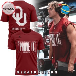 Oklahoma Sooners Football PROVE IT Limited Edition Hoodie