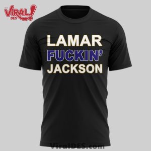 Lamar Fuckin Jackson Baltimore Ravens Shirt