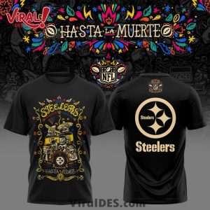 Pittsburgh Steelers 2025 Hasta la muerte Shirt