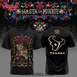 Houston Texans 2025 Hasta la muerte Shirt