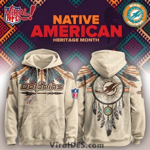Miami Dolphins Native American Heritage Month Limited Editions Hoodie
