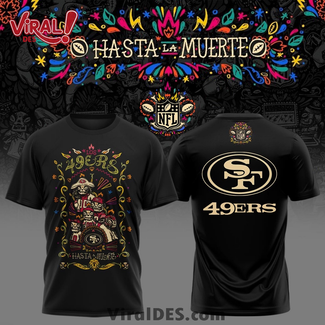San Francisco 49ers 2025 Hasta la muerte Shirt San Francisco 49ers 2025 Hasta la muerte Shirt