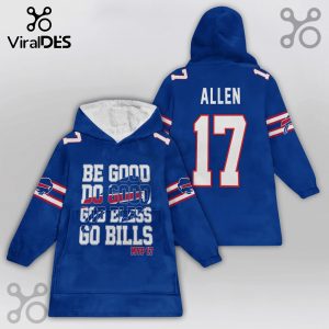 Blue hooded blanket featuring Buffalo Bills theme, 'Be good, do good, God bless, Go Bills' text, and 'ALLEN 17' on back.!