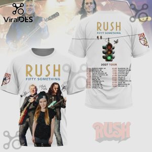 Rush Fifty Something T-shirt featuring the band members and 2027 tour dates!