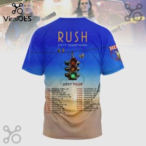 Rush Fifty Something 2027 Tour dates and traffic light, birds on a wire, and Rush logo on a blue t-shirt.!