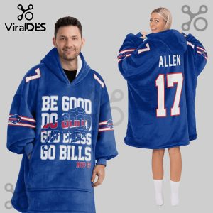 Blue oversized hoodie with 'Be Good Do Good God Bless Go Bills' text, Bills logo, number 17, and 'Allen' on the back.!
