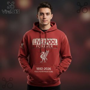 Red Liverpool FC hoodie with 'Liverpool Forever' text, liver bird graphic, and '1892-2026 You'll Never Walk Alone' text.!