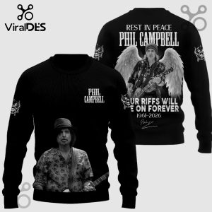 Black sweatshirt features Phil Campbell memorial design. Text: 'Phil Campbell', 'Rest in Peace', 'Our Riffs Will Live on Forever 1961-2026'.!