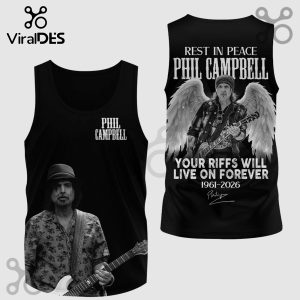 Black tank top: Photo & RIP Phil Campbell graphic. 'Your riffs will live on forever' text. Wings, 1961-2026, signature!
