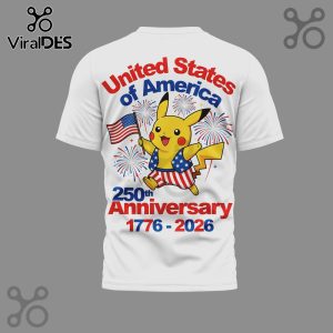T-shirt design with Pikachu holding the US flag, fireworks, and the text 'United States of America 250th Anniversary 1776-2026'.!